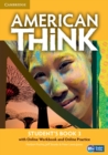 American Think Level 3 Student's Book with Online Workbook and Online Practice - Book