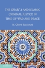The Shari'a and Islamic Criminal Justice in Time of War and Peace - Book