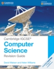 Cambridge IGCSE (R) Computer Science Revision Guide - Book