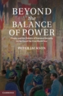 Beyond the Balance of Power : France and the Politics of National Security in the Era of the First World War - eBook