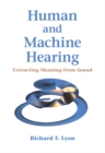 Human and Machine Hearing : Extracting Meaning from Sound - eBook