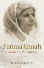 Fatima Jinnah : Mother of the Nation - eBook
