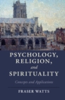 Psychology, Religion, and Spirituality : Concepts and Applications - eBook