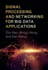 Signal Processing and Networking for Big Data Applications - eBook