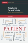 Regulating Patient Safety : The End of Professional Dominance? - eBook