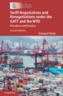 Tariff Negotiations and Renegotiations under the GATT and the WTO : Procedures and Practices - eBook
