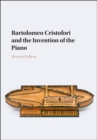Bartolomeo Cristofori and the Invention of the Piano - eBook