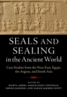 Seals and Sealing in the Ancient World : Case Studies from the Near East, Egypt, the Aegean, and South Asia - eBook