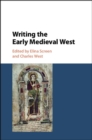 Writing the Early Medieval West - eBook