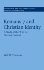 Romans 7 and Christian Identity : A Study of the 'I' in its Literary Context - eBook