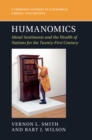 Humanomics : Moral Sentiments and the Wealth of Nations for the Twenty-First Century - eBook