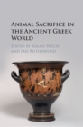Animal Sacrifice in the Ancient Greek World - eBook