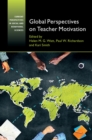 Global Perspectives on Teacher Motivation - eBook
