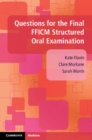Questions for the Final FFICM Structured Oral Examination - eBook