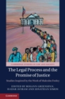 The Legal Process and the Promise of Justice : Studies Inspired by the Work of Malcolm Feeley - eBook