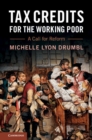 Tax Credits for the Working Poor : A Call for Reform - eBook