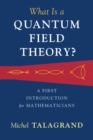 What Is a Quantum Field Theory? - eBook