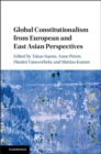Global Constitutionalism from European and East Asian Perspectives - eBook