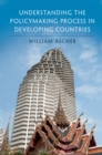 Understanding the Policymaking Process in Developing Countries - eBook