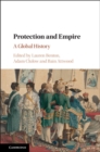Protection and Empire : A Global History - eBook