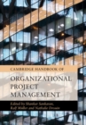 Cambridge Handbook of Organizational Project Management - eBook