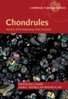 Chondrules : Records of Protoplanetary Disk Processes - eBook