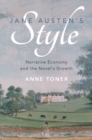 Jane Austen's Style : Narrative Economy and the Novel's Growth - eBook