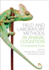 Field and Laboratory Methods in Animal Cognition : A Comparative Guide - eBook