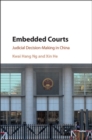 Embedded Courts : Judicial Decision-Making in China - eBook