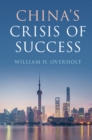 China's Crisis of Success - eBook