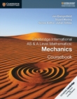 Cambridge International AS & A Level Mathematics: Mechanics Coursebook - Book
