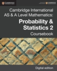 Cambridge International AS & A Level Mathematics: Probability & Statistics 2 Coursebook Digital Edition - eBook