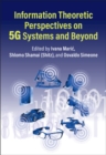 Information Theoretic Perspectives on 5G Systems and Beyond - Book