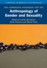 The Cambridge Handbook for the Anthropology of Gender and Sexuality - Book