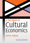 A Textbook of Cultural Economics - Book