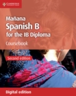 Manana Coursebook Digital Edition : Spanish B for the IB Diploma - eBook