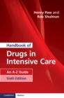 Handbook of Drugs in Intensive Care : An A-Z Guide - Book