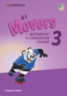 A1 Movers 3 Student's Book : Authentic Examination Papers - Book