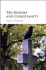 Ted Hughes and Christianity - Book