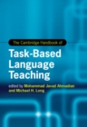 The Cambridge Handbook of Task-Based Language Teaching - Book