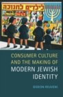 Consumer Culture and the Making of Modern Jewish Identity - eBook