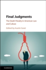 Final Judgments : The Death Penalty in American Law and Culture - eBook