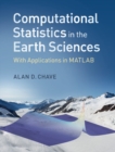 Computational Statistics in the Earth Sciences : With Applications in MATLAB - eBook