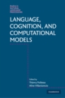 Language, Cognition, and Computational Models - eBook