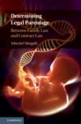 Determining Legal Parentage : Between Family Law and Contract Law - eBook
