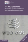 The WTO Agreements : The Marrakesh Agreement Establishing the World Trade Organization and its Annexes - eBook