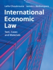 International Economic Law : Text, Cases and Materials - eBook