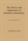 Theory and Applications of Instanton Calculations - eBook