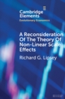 Reconsideration of the Theory of Non-Linear Scale Effects : The Sources of Varying Returns to, and Economies of, Scale - eBook