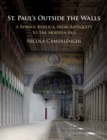 St. Paul's Outside the Walls : A Roman Basilica, from Antiquity to the Modern Era - eBook